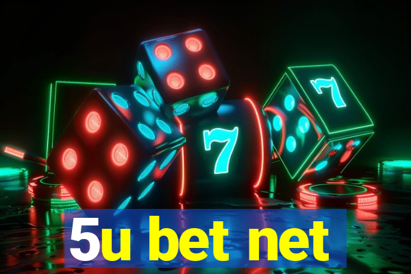 5u bet net